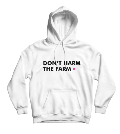 dont harm the farm hoodie wit